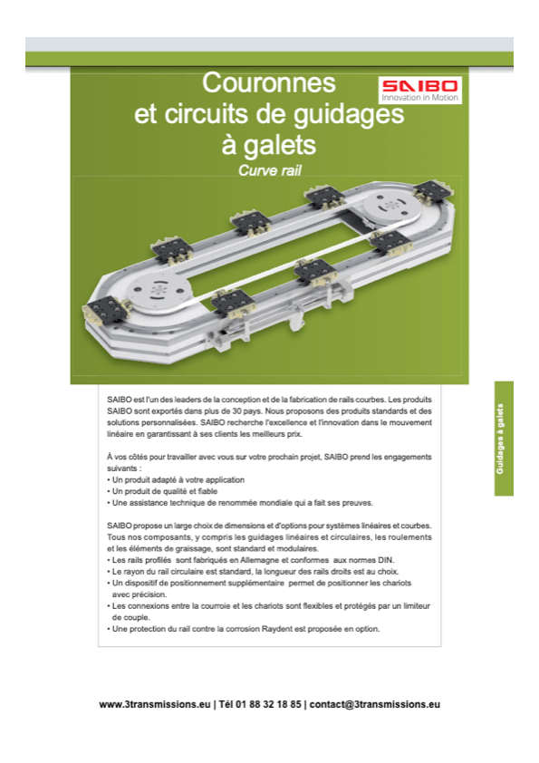 Couronnes et circuits de guidages à galets